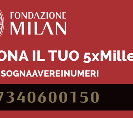 Fai gol: dona il 5xMille a Fondazione Milan