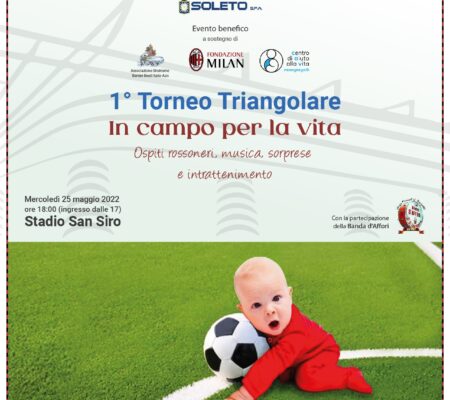 In campo per la Vita – Stadio San Siro ospita evento benefico a sostegno della maternità e dell’infanzia